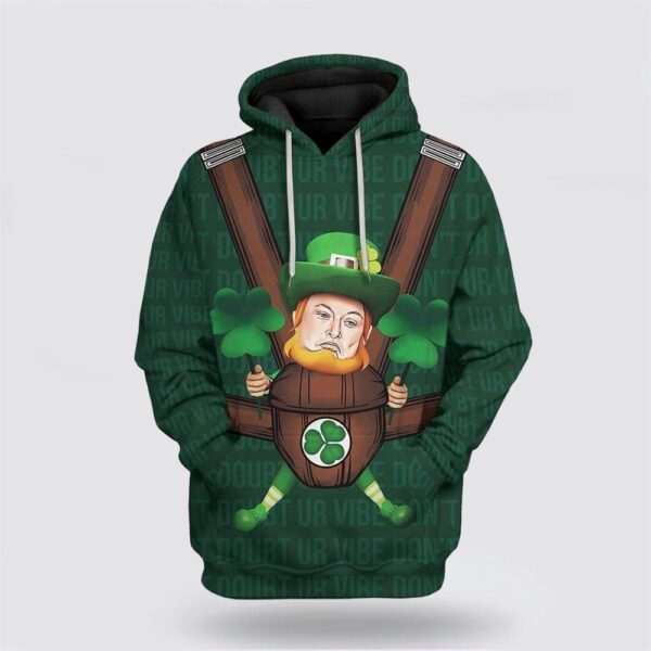St Patrick’s Day Hoodie St Patrick Baby Elon Musk DonT Doubt Ur Vibe Custom Hoodie Apparel