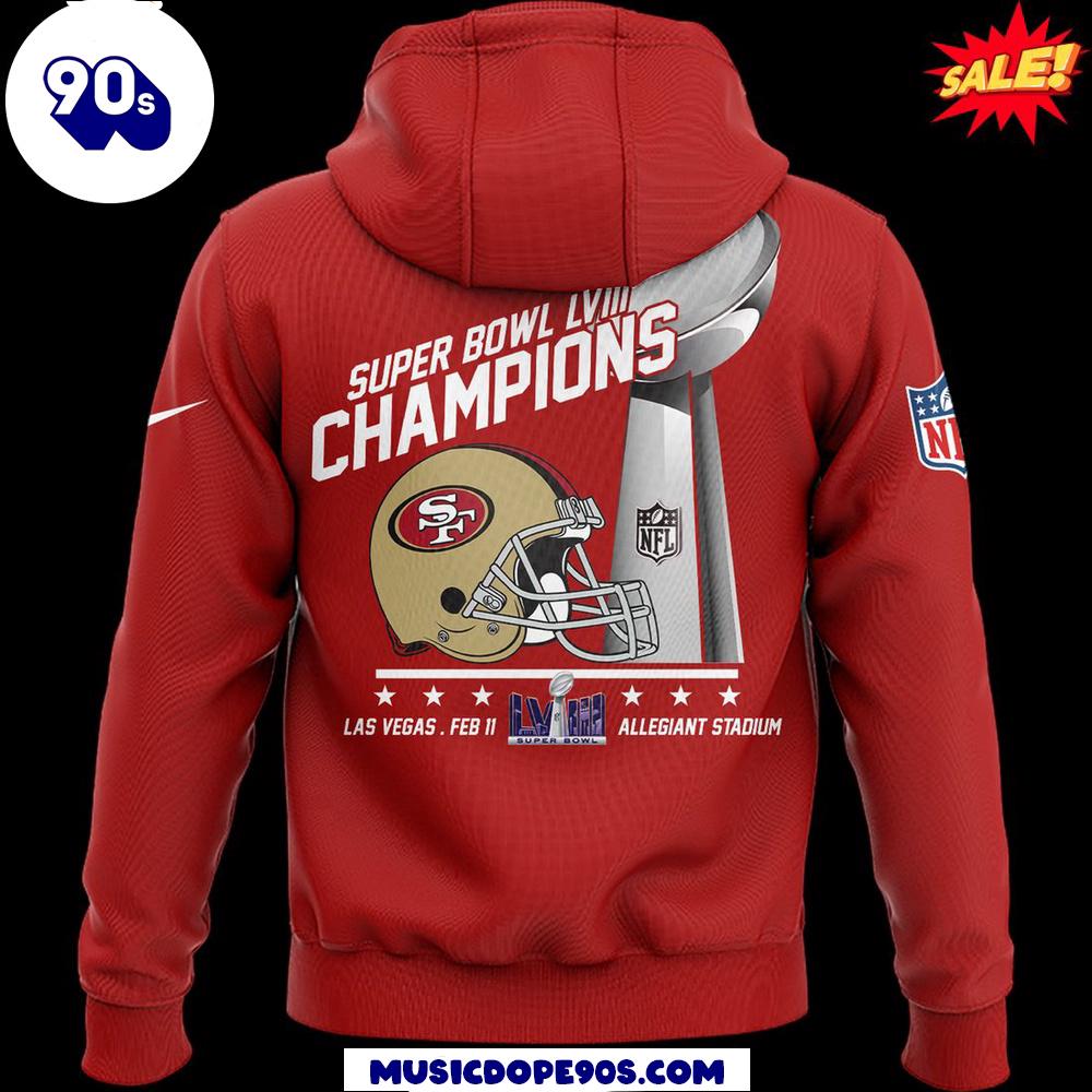 2024 San Francisco 49Ers Super Bowl LVIII Champions Hoodie 2024 San Francisco 49Ers Super Bowl LVIII Champions Hoodie