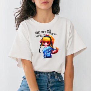 Be My Homa Valentine Shirt