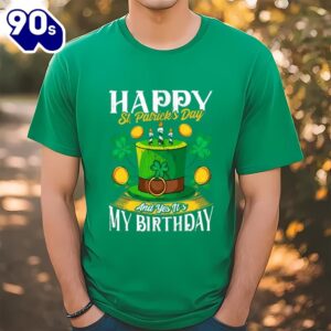 Birthday Happy St. Patricks Day…