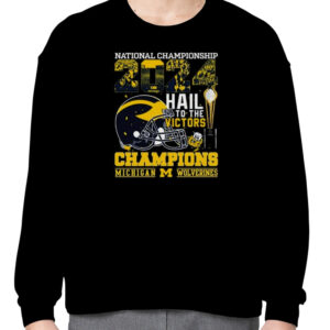 Michigan Wolverines Helmet Football 2024 National Championship Hail To The Victors Champions Shirt