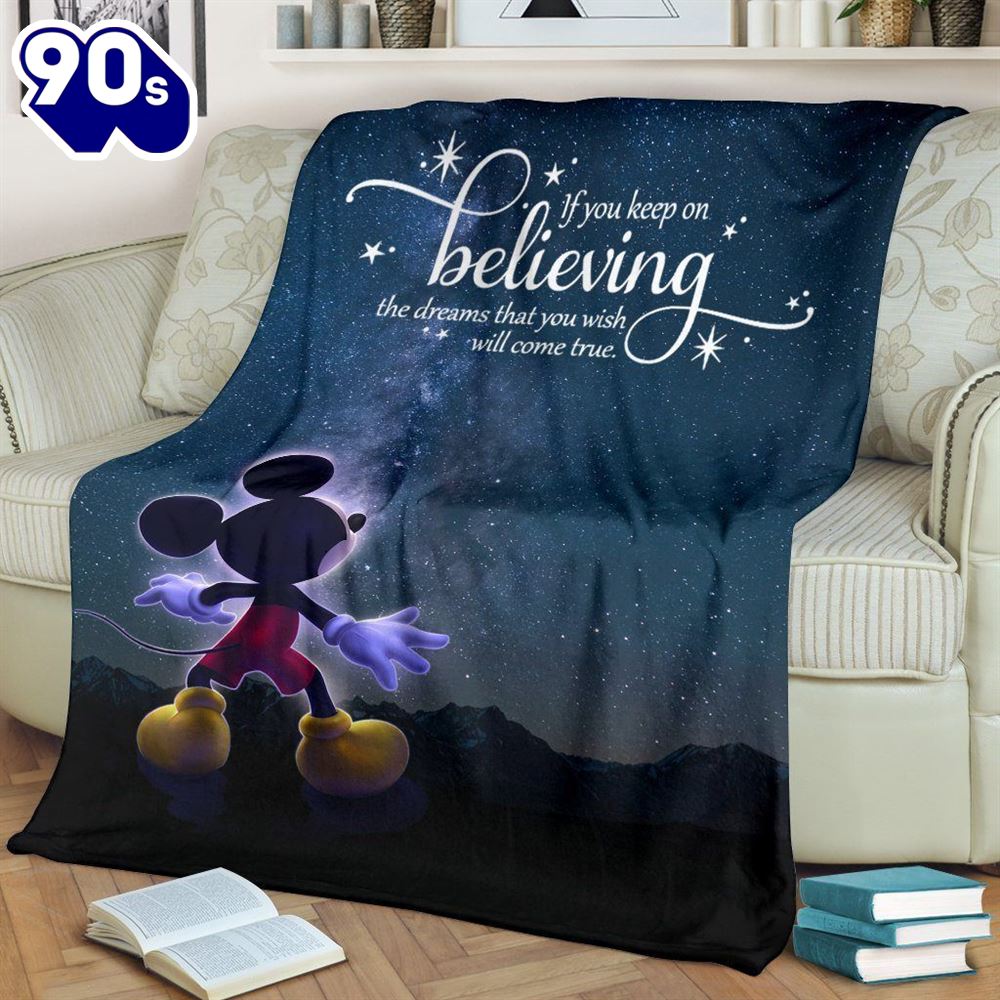 Mickey Mouse Disney Keep On Believing Fleece Blanket Gift For Fan Mickey Mouse Disney Keep On Believing Fleece Blanket Gift For Fan