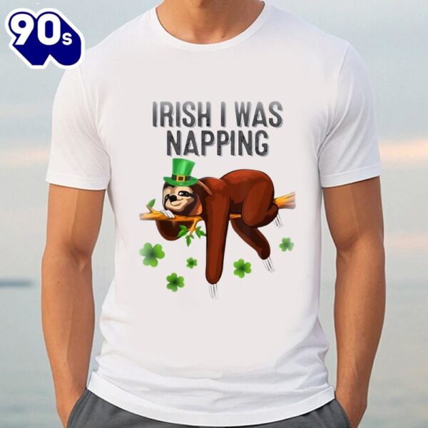 Official Funny Sloth Irish I Was Napping Patricks Day T-shirt