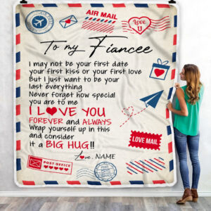 To My Fiancee Love You Forever Always Airmail Letter Custom Name Fleece Throw Blanket Soft And Cozy Blanket Valentines Day Gift Ideas 3
