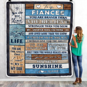 To My Fiancee Wood You Are My Sunshine I Love You Fiancee Custom Name Fleece Throw Blanket Soft And Cozy Blanket Valentines Day Gift Ideas 3