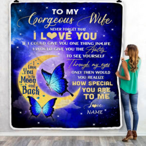 To My Gorgeous Wife Never Forget That I Love You Butterfly Custom Name Fleece Throw Blanket Soft And Cozy Blanket Valentines Day Gift Ideas 3