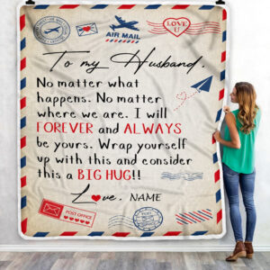 To My Husband Big Hug Air Mail Letter Husband Custom Name Fleece Throw Blanket Soft And Cozy Blanket Valentines Day Gift Ideas 3