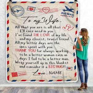 To My Wife Letter From Husband All That You Are Is All That Custom Name Fleece Throw Blanket Soft And Cozy Blanket Valentines Day Gift Ideas 3