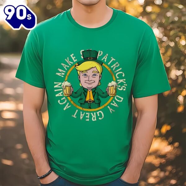 Trump Make St Patrick’s Day Great Again T-Shirt