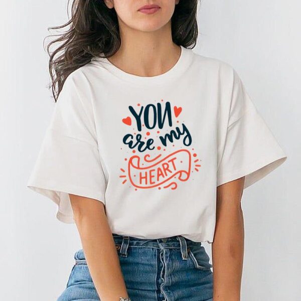 Valentine’s Day You Are My Heart T-Shirt