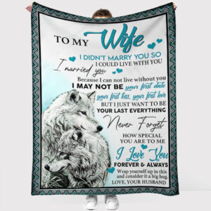 Wolf To My Wife I Love You I Could Live With You Fleece Throw Blanket Weighted Blanket To Sleep Valentines Day Gift Ideas 3