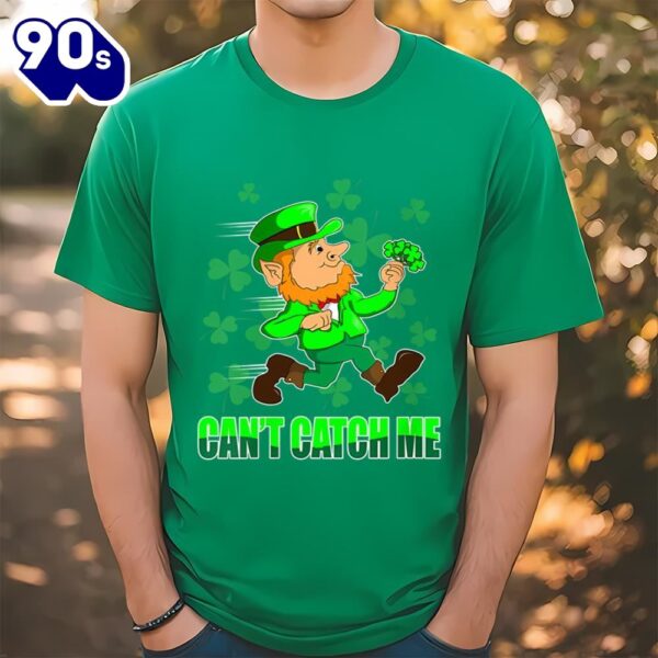 Womens Leprechaun Running For St Patrick’s Day Can’t Catch Me T-Shirt