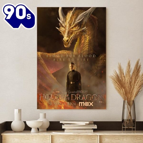 Blood For Blood House Of The Dragon 2024 Poster Canvas