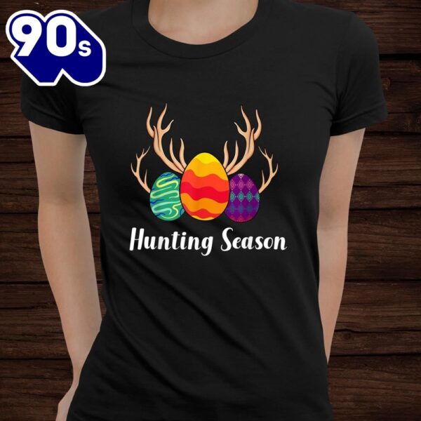 Hunting Season Easter Egg Hunt Easter Day For Kids Shirt