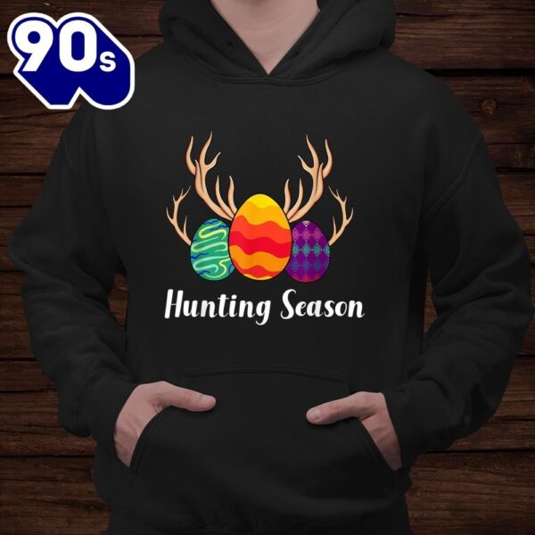 Hunting Season Easter Egg Hunt Easter Day For Kids Shirt