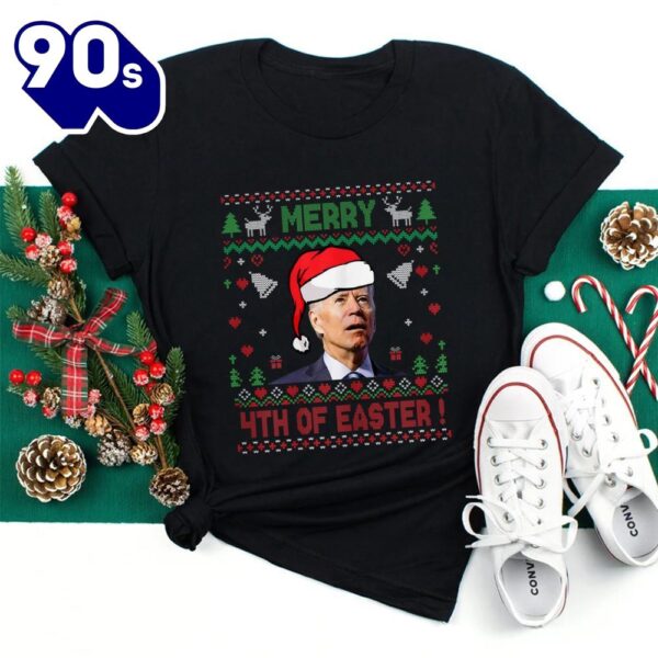 Merry 4th Of Easter Funny Xmas Joe Biden Christmas Shirt