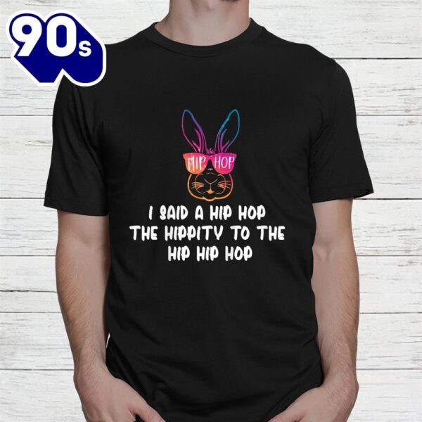 Sunglass Bunny Hip Hop Hippityeaster Shirt