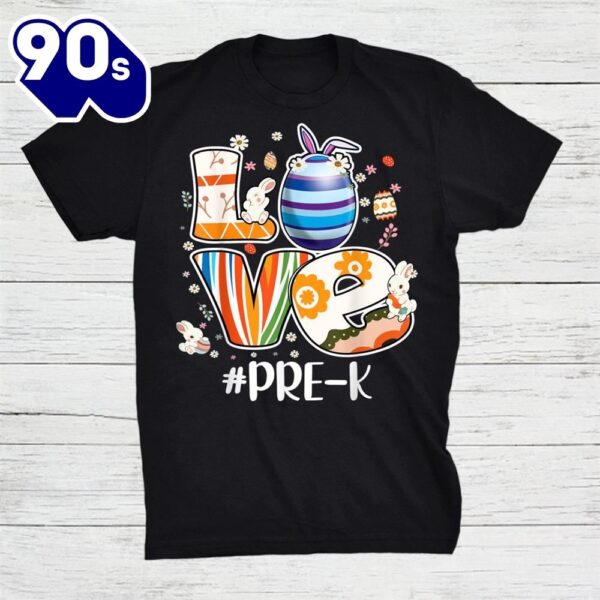 Teacher Preschool Love Pre K Funny Easter Bunny Egg Hunting Shirt