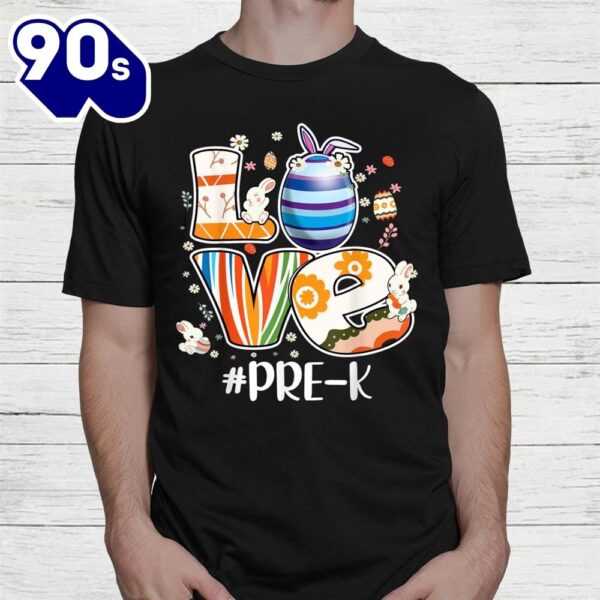 Teacher Preschool Love Pre K Funny Easter Bunny Egg Hunting Shirt