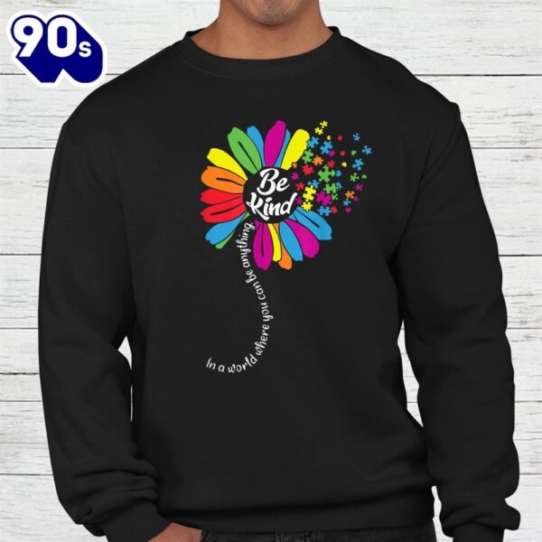 Autism Awareness Acceptance Sunflower Be Kind Shirt