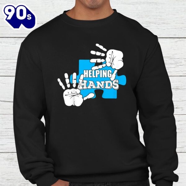 Autism Awareness Gift For Dad Mom Therapist Helping Hands Shirt