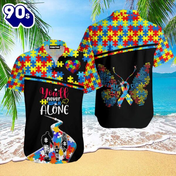Autism Awareness YouLl Never Walk Alone Hawaiian Shirt  For Men Women  Adult