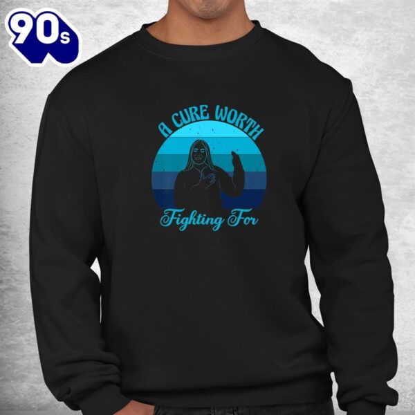 Breast Cancer Awareness Retro Sunset Cure Worth Fighting Shirt