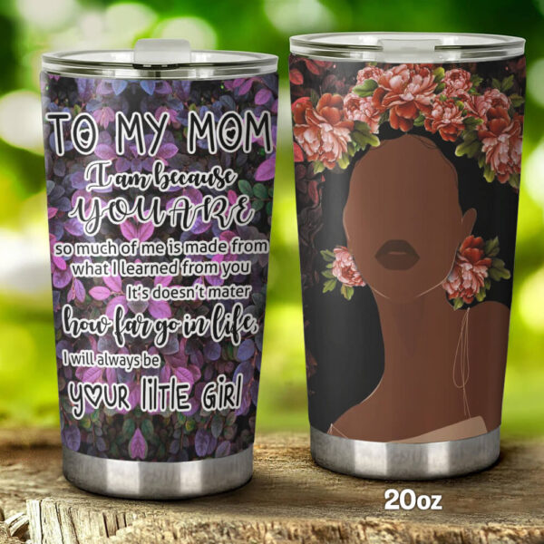 To My Black Mom Tumbler Flower Tumbler Gift For Mom From Daughter Flower For Mom Ttq04tuv5