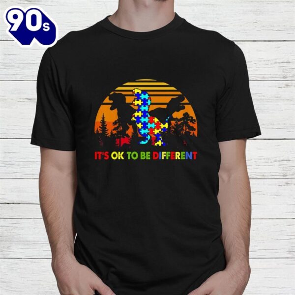 It’s Ok To Be Different Autism Awareness T Rex Dinosaur Shirt