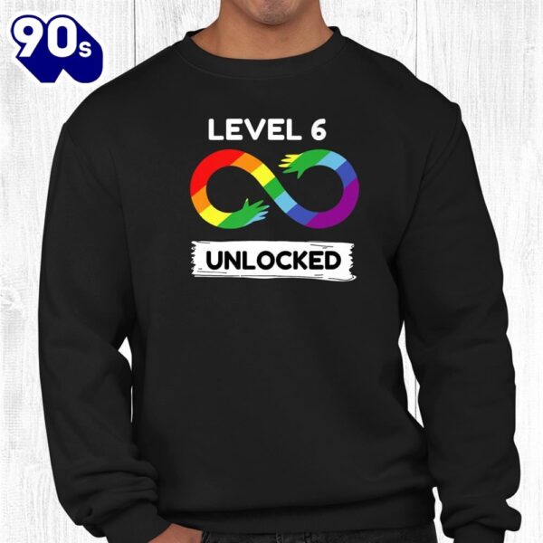Level 6 Unlocked Autism Awareness Aspergers Novelty Love Shirt