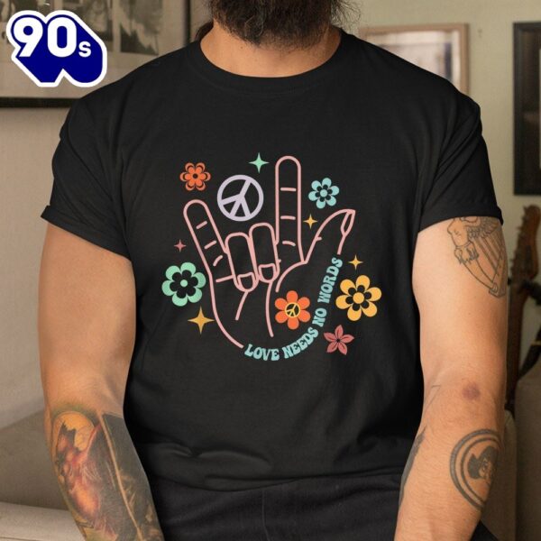 Love Needs No Words Retro Hand Sign Groovy Autism Awareness Shirt