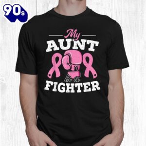 My Aunt Is A Fighter Breast Cancer Awareness Shirt 1