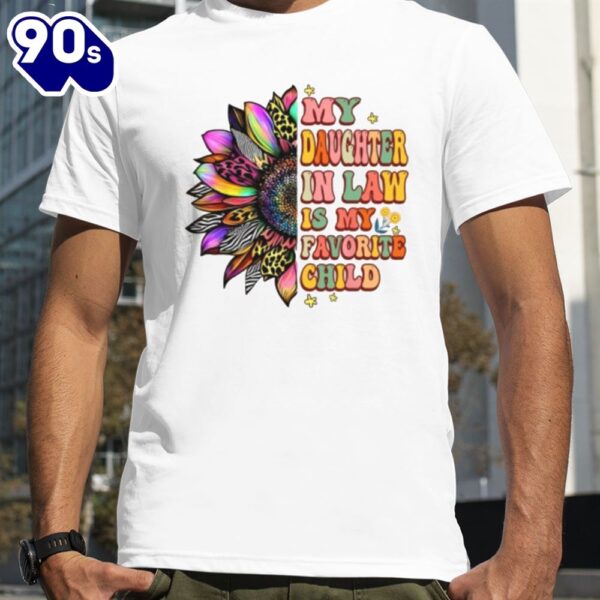 My daughter in law is my favorite child groovy mother’s day shirt