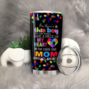 So There is this Boy Have a piece of my heart my mom Tumbler Idea 1
