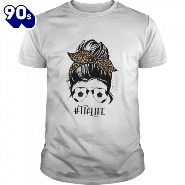 Soccer Tia Life Messy Bun Hair Leopard Print Mother’s Day shirt