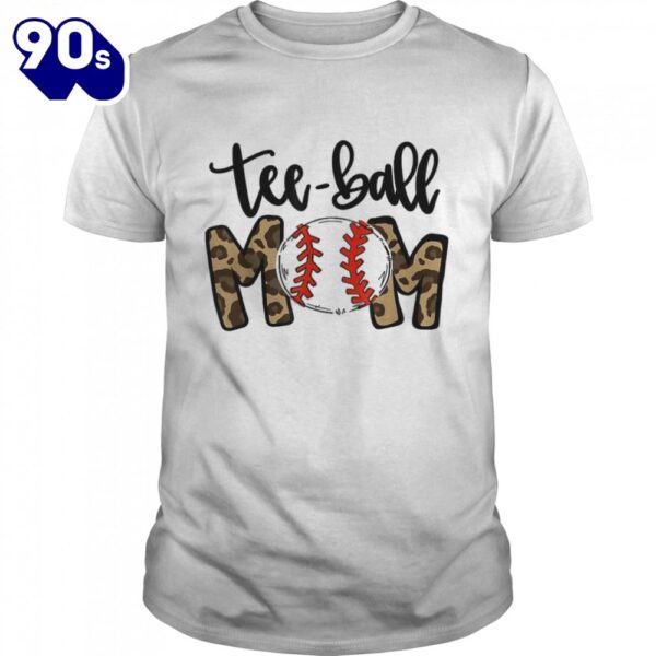 Teeball Mom Leopard Ball Mom Mother’s Day Shirt