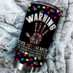 Warning This Autism Mom Uses Patience In Children Tumbler 2
