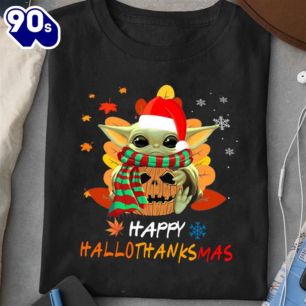 Baby Yoda Happy Hallothanksmas Tshirt Baby Yoda Happy Hallothanksmas Tshirt