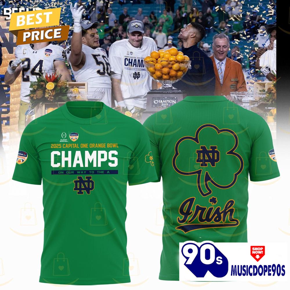 2025 Capital One Orange Bowl Champions On Our Way To The A Notre Dame Fighting Irish 3D T-Shirt - Green 2025 Capital One Orange Bowl Champions On Our Way To The A Notre Dame Fighting Irish 3D T-Shirt - Green