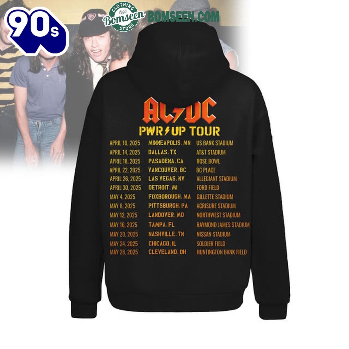ACDC Pwr Up Tour 2025 All The Schedule Hoodie T-Shirt ACDC Pwr Up Tour 2025 All The Schedule Hoodie T-Shirt