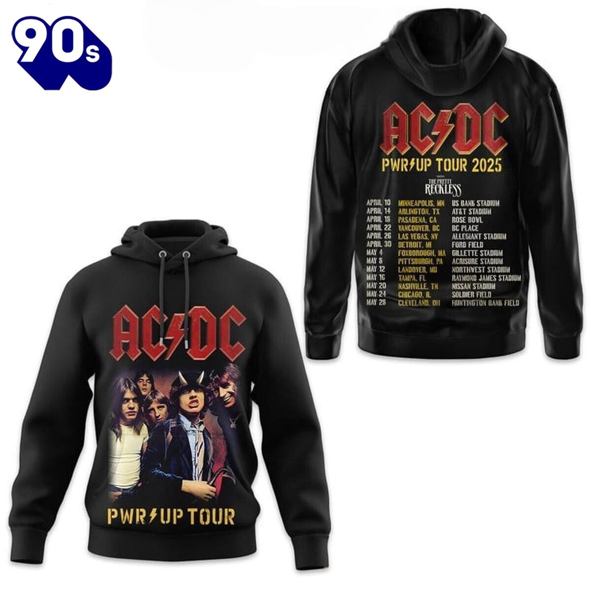 ACDC Pwr Up Tour 2025 The Schedule Hoodie T-Shirt ACDC Pwr Up Tour 2025 The Schedule Hoodie T-Shirt