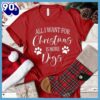 All I Want for Christmas Is More Dogs T-Shirt Gift Mom