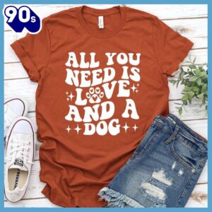 All You Need Is Love And A Dog Retro T-Shirt Gift Mom