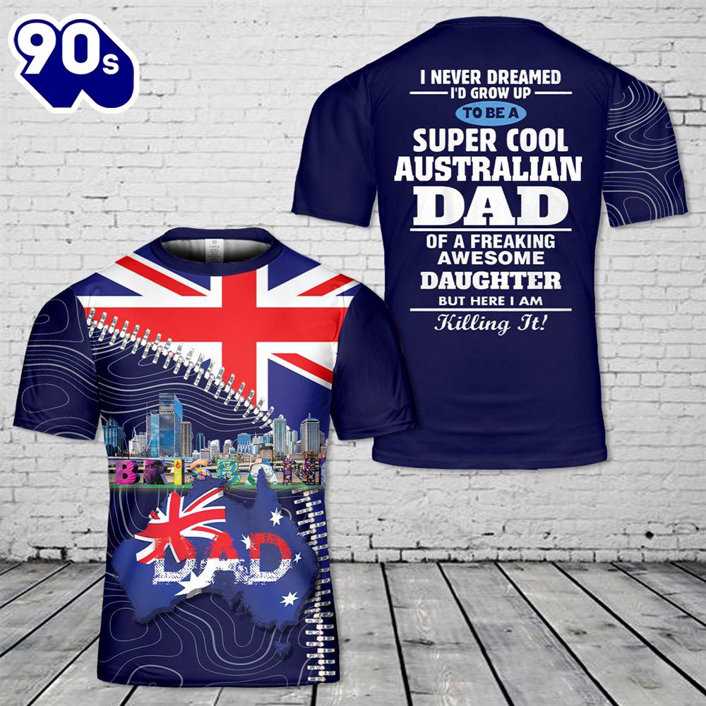 Australian Dad 3D T-Shirt - Veteran 3D Shirt Australian Dad 3D T-Shirt - Veteran 3D Shirt