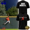 Baltimore Orioles Colton Cowser Just Moo It 2026 T Shirt, Sport Trend 3D Shirt