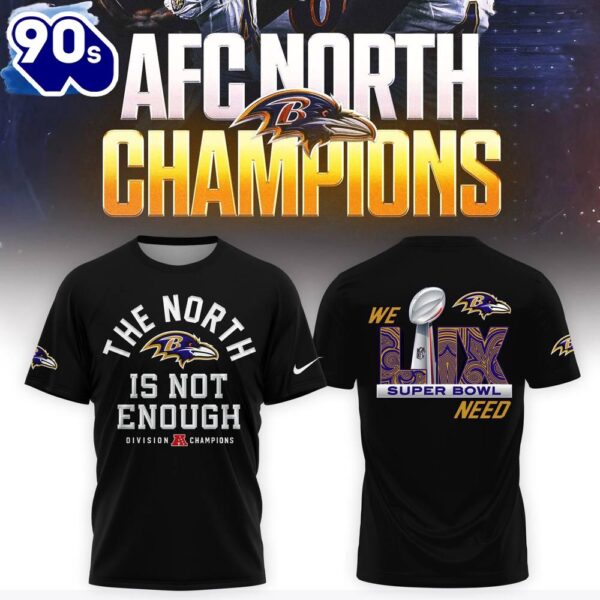 Baltimore Ravens We Need Super Bowl 3d T-Shirt