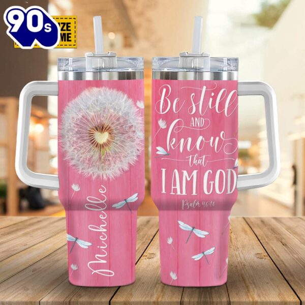 Christian Be Still &amp Know That I Am God Customized Jesus Stanley Tumbler 40oz