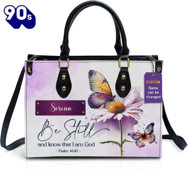 Be Still And Know That I Am God Personalized Leather Bag With Handle , Christian Bags  Gift For Women Christmas
