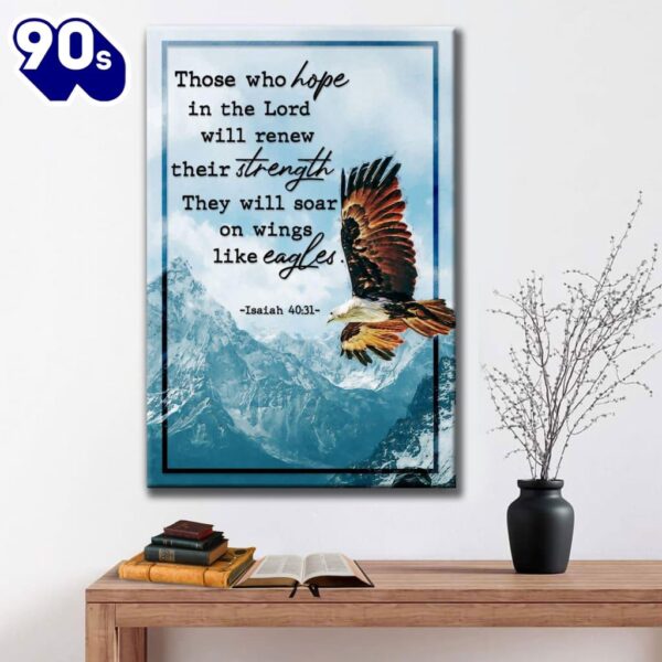 Bible Verse Isaiah 4031 Niv Those Who Hope In The Lord Canvas Art