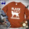 Black Cat Crossing Sweatshirt Gift Xmas